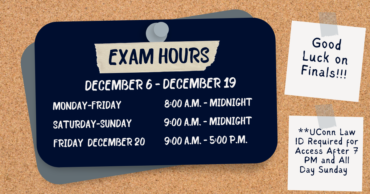 Cork board with details about extended exam hours at UConn Law Library. 